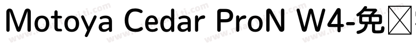 Motoya Cedar ProN W4字体转换